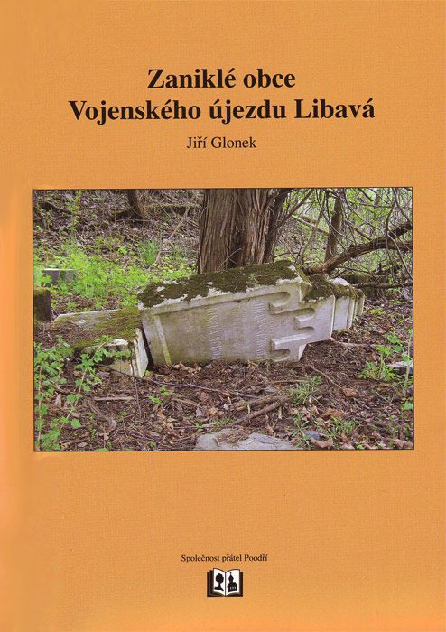 Kniha Zaniklé obce Vojenského újezdu Libavá od Jiřího Glonka
